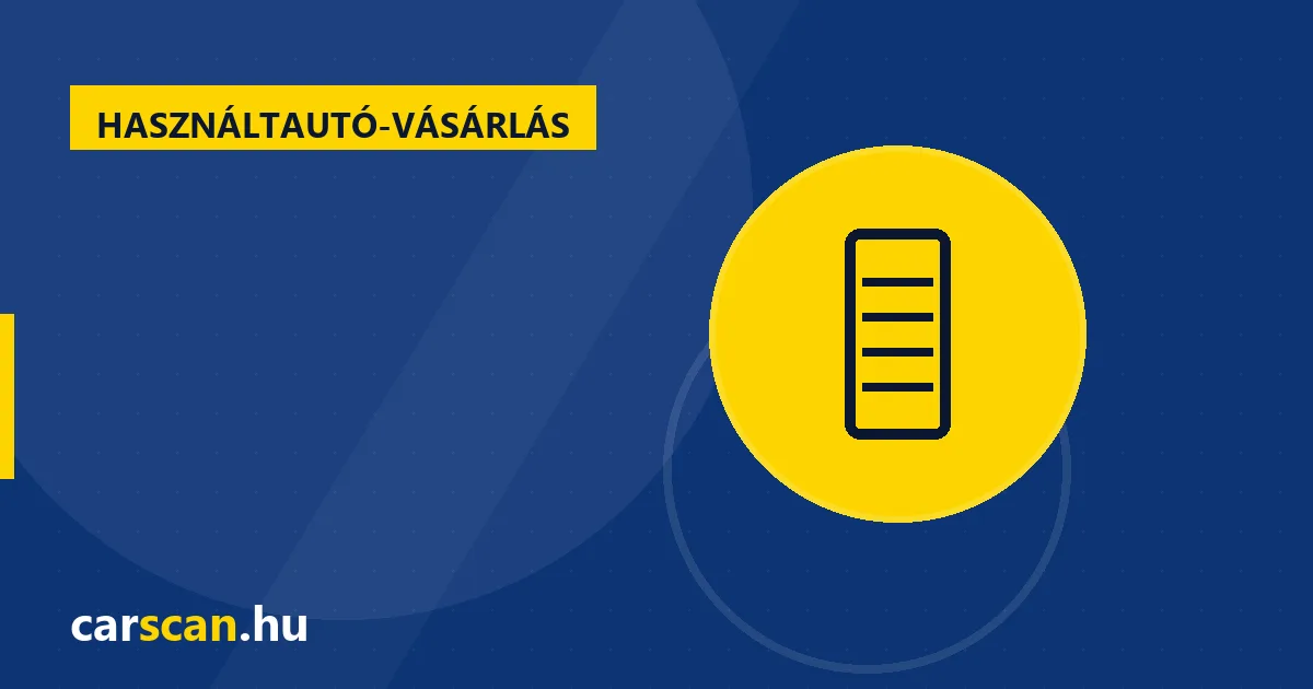 A 10 leggyakoribb hiba, amit a használtautó vásárlók elkövetnek