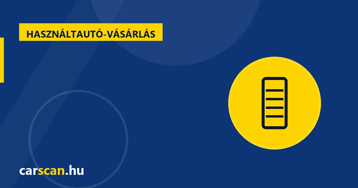 Használtautó vásárlás kisokos: Amit mindenképp tudnod kell